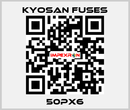 50PX6 Kyosan Fuses