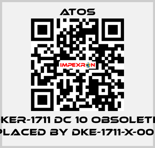 DKER-1711 DC 10 obsolete, replaced by DKE-1711-X-00 DC  Atos