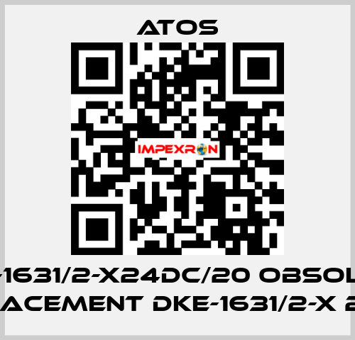 DKU-1631/2-X24DC/20 obsolete, replacement DKE-1631/2-X 24DC  Atos