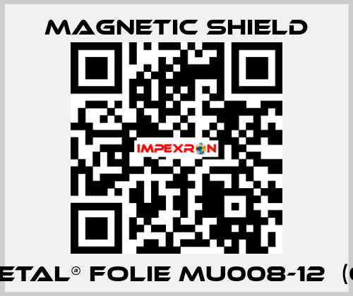 MuMETAL® Folie MU008-12  (0,6m) Magnetic Shield