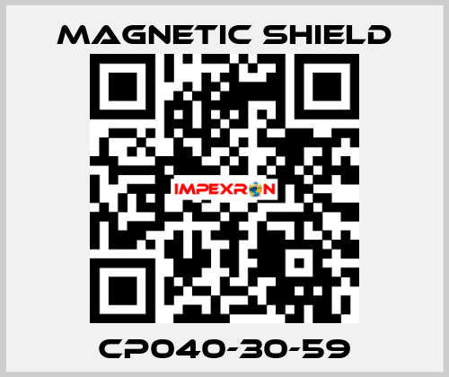 CP040-30-59 Magnetic Shield