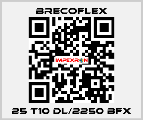 25 T10 DL/2250 BFX Brecoflex