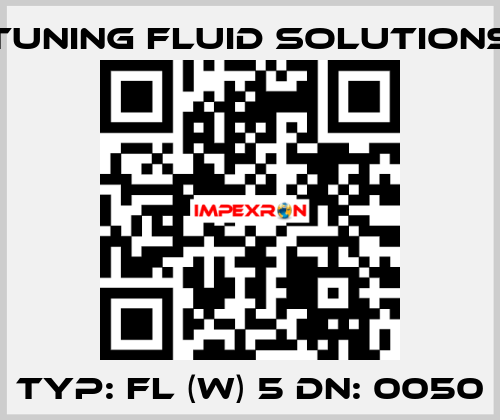 Typ: FL (W) 5 DN: 0050 Tuning Fluid Solutions