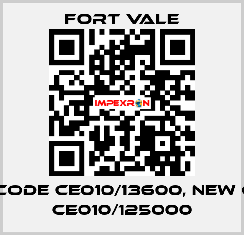 old code CE010/13600, new code CE010/125000 Fort Vale