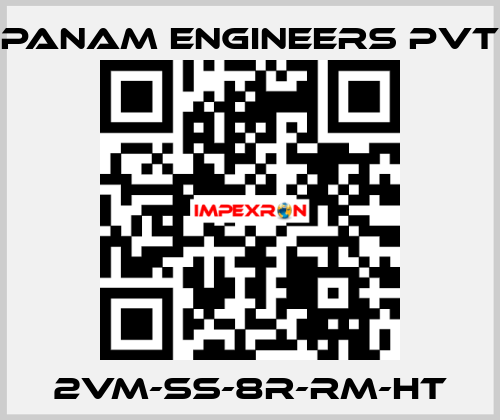 2VM-SS-8R-RM-HT Panam Engineers Pvt